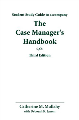 Students Study Guide for The Case Manager's Handbook